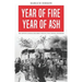 Year of Fire, Year of Ash: The Soweto Schoolchildren's Revolt That Shook Apartheid