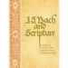 J. S. Bach & Scripture: Glosses From The Calov