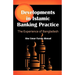 Developments in Islamic Banking Practice: The Experience of Bangladesh