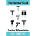 The Seven T's of Practical Differentiation