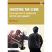 Shooting the Scene: The Art and Craft of Coverage for Directors and Filmmakers