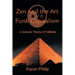 Zen and the Art of Funk Capitalism: A General Theory of Fallibility
