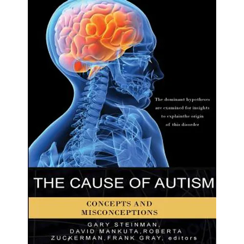 The Cause of Autism - Concepts and Misconceptions