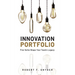 Innovation Portfolio: Five Verbs Shape Your Team's Legacy