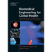 Biomedical Engineering for Global Health