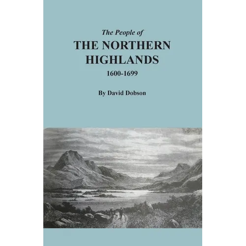 The People of the Northern Highlands, 1600-1699