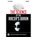 The Science of the Racer's Brain