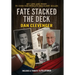 Fate Stacked the Deck