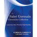 The Saint Germain Chronicles Collection: A Journey Into Practical Spirituality