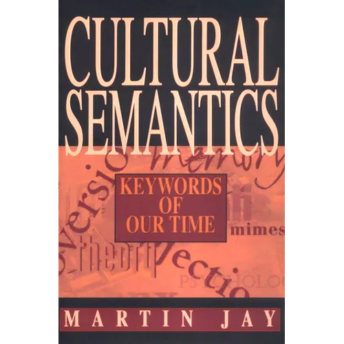 Cultural Semantics: Keywords of Our Time