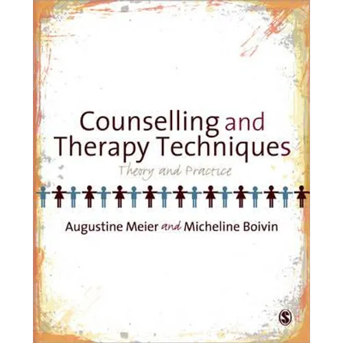 Counselling and Therapy Techniques: Theory & Practice