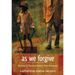 As We Forgive: Stories of Reconciliation from Rwanda