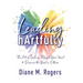 Leading hArtfully: The Art of Leading Through Your Heart to Discover the Best in Others