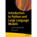 Introduction to Python and Large Language Models: A Guide to Language Models