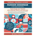 Russian Grammar for Beginners Textbook + Workbook Included: Supercharge Your Russian With Essential Lessons and Exercises