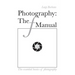 Photography: The f Manual: The essential basics of photography