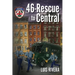 46-Rescue to Central