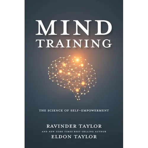 Mind Training: The Science of Self-Empowerment