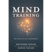 Mind Training: The Science of Self-Empowerment