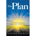 The Plan: An Incredible Story of Amazing Grace, Unfailing Love, and Undeniable Miracles