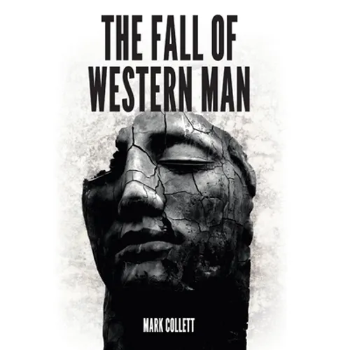 The Fall of Western Man