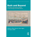 Bath and Beyond: The Social and Cultural World of the Georgian Assembly Room