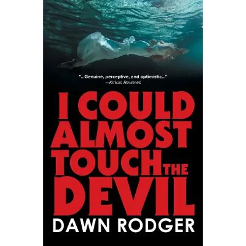 I could almost touch the Devil