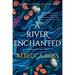A River Enchanted