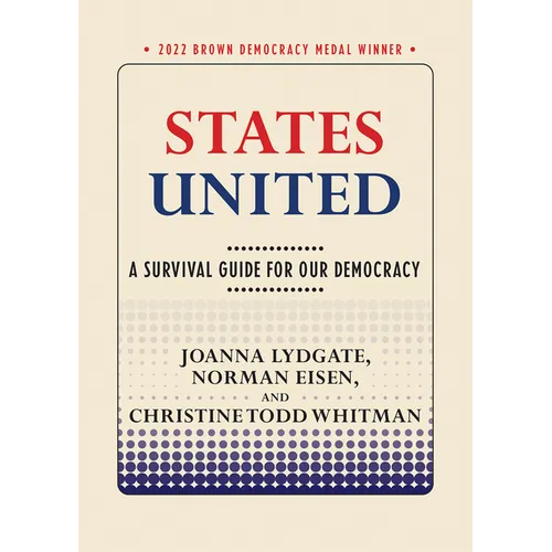 States United: A Survival Guide for Our Democracy