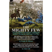 The Mighty Few: Two First Hand Accounts by Confederate Soldiers During the American Civil War-Reminiscences of a Private of the First