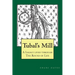 TUBAL'S MILL. A Legacy Lived Through The Round Of Life: A History of The Robert Cochrane Tradition