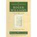 The Complete Writings of Roger Williams, Volume 6