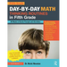 Day-By-Day Math Thinking Routines in Fifth Grade: 40 Weeks of Quick Prompts and Activities