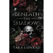Beneath the Shadows
