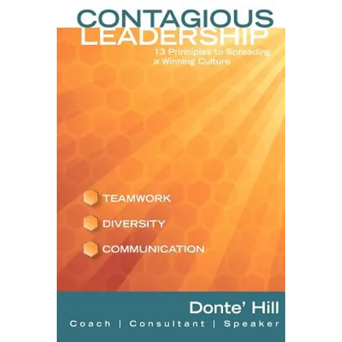 Contagious Leadership: 13 Principles to Spreading a Winning Culture