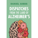 Dispatches from the Land of Alzheimer's