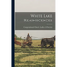 White Lake Reminiscences