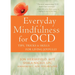 Everyday Mindfulness for Ocd: Tips, Tricks, and Skills for Living Joyfully