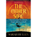 THE OTHER SIDE - Journeys into mysticism, magic and near death