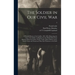 The Soldier in Our Civil War: a Pictorial History of the Conflict, 1861-1865, Illustrating the Valor of the Soldier as Displayed on the Battle-field