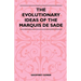 The Evolutionary Ideas Of The Marquis De Sade