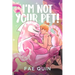 I'm Not Your Pet! MM Alien Romance