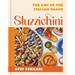 Stuzzichini: The Art of the Italian Snack