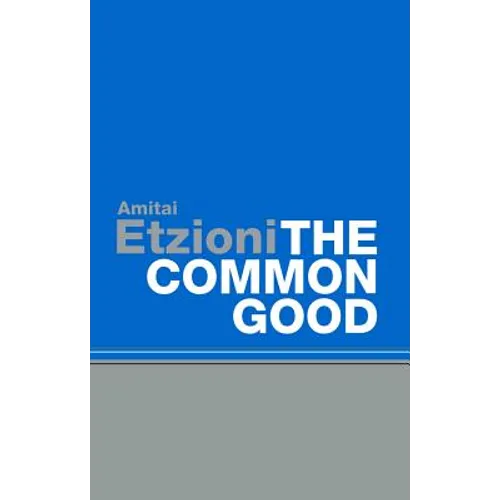Common Good: Afterlives and Borrowings