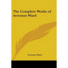 The Complete Works of Artemus Ward