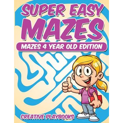 Super Easy Mazes Mazes 4 Year Old Edition