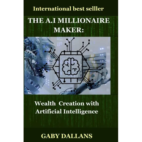 The Millionaire Maker: Wealth creation with artificial intelligence
