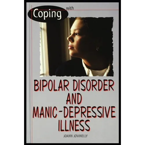 Bipolar Disorder and Manic Depressive Illness