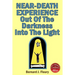 Near-Death Experience: Out Of The Darkness Into The Light