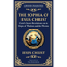 The Sophia of Jesus Christ: Revealing Divine Wisdom and Spiritual Enlightenment (Deluxe Hardbound Edition)